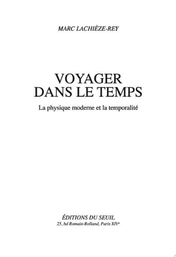 Voyager dans le temps La physique moderne et la temporalité