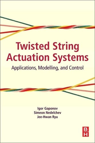 Twisted String Actuation Systems Applications, Modelling, and Control