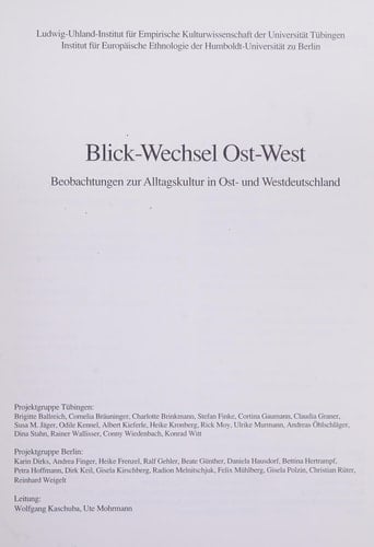 Blick-Wechsel Ost-West: Beobachtungen zur Alltagskultur in Ost- und Westdeutschland (German Edition)