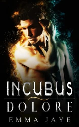 Incubus: Dolore: Un Romanzo Gay Dark Paranormale (L'Incubus) (Italian Edition)