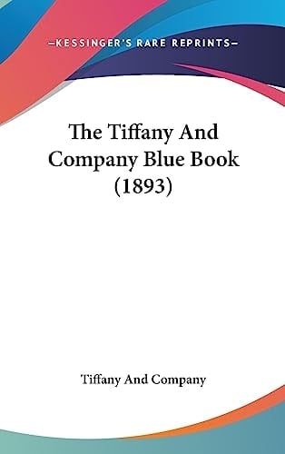 The Tiffany And Company Blue Book (1893)