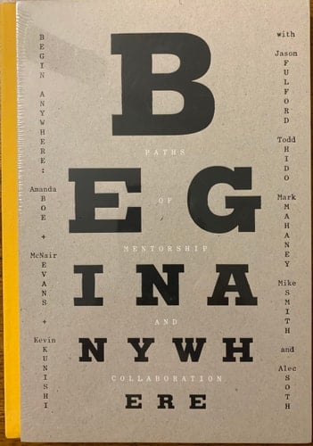 Begin Anywhere Paths of Mentorship and Collaboration