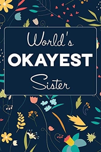 World's Okayest Sister