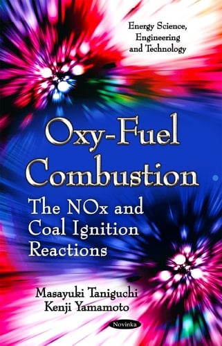 Oxy-fuel Combustion The NOx and Coal Ignition Reactions