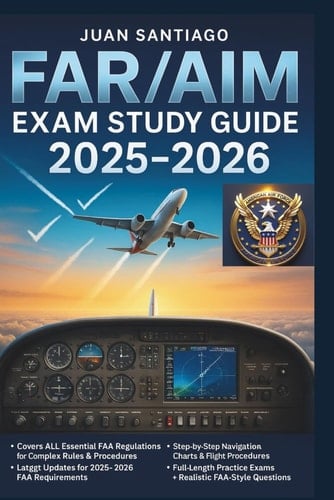 FAR/AIM Exam Study Guide 2025 - 2026