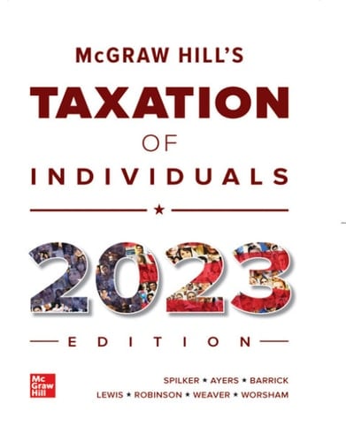 McGraw-Hill's Taxation of Individuals 2023 Edition