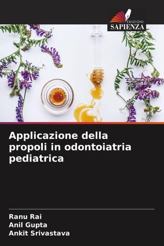 Applicazione della propoli in odontoiatria pediatrica (Italian Edition)