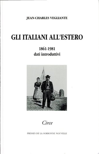 Gli Italiani all'estero: 1861-1981, dati introduttivi