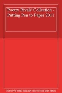 Poetry Rivals 2011 Putting pen to paper