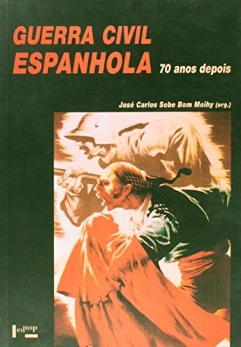 Guerra civil espanhola 70 anos depois
