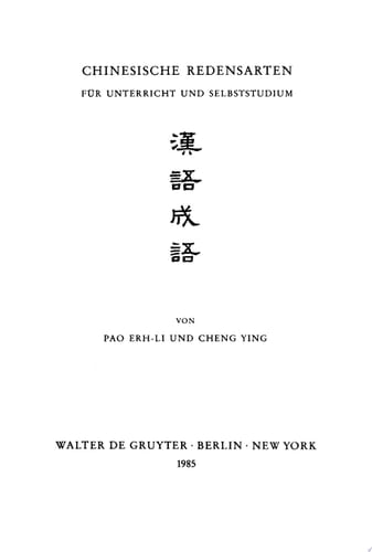 Chinesische Redensarten für Unterricht und Selbststudium