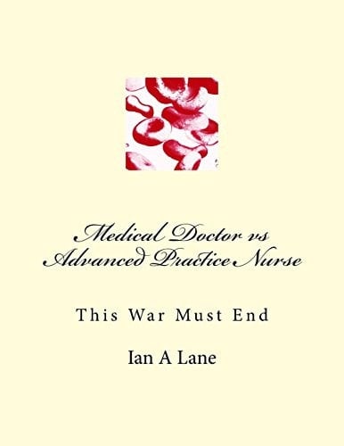 Medical Doctor Vs Advanced Practice Nurse This War Must End