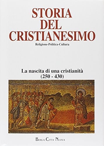 Storia del cristianesimo. Religione, politica, cultura