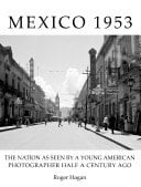 Mexico 1953 A book of photographs