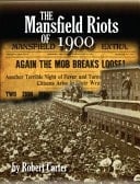 The Mansfield Riots Of 1900