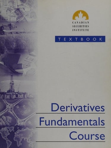 Derivatives Fundamentals Course Textbook