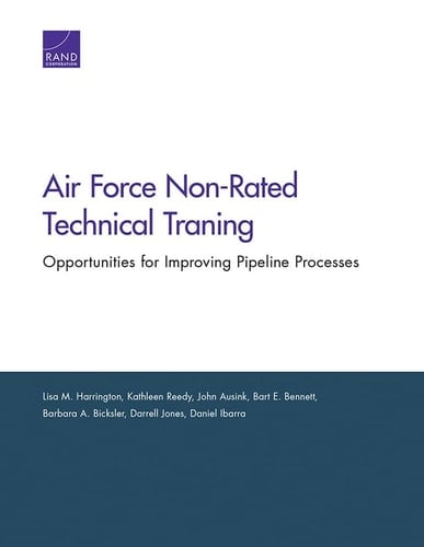 Air Force Non-Rated Technical Training Opportunities for Improving Pipeline Processes