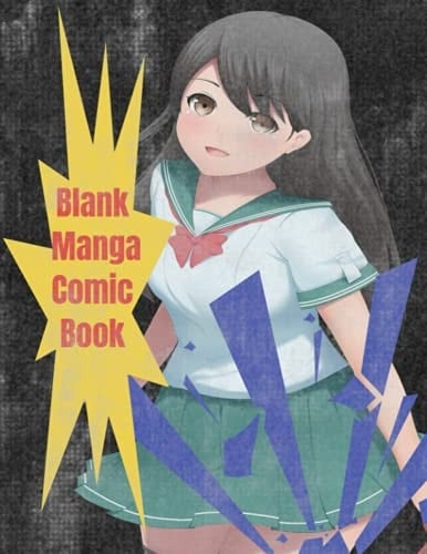 Blank Comic Manga Book: Blank Comic Manga Book