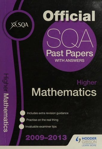 Higher Mathematics, 2009-2013