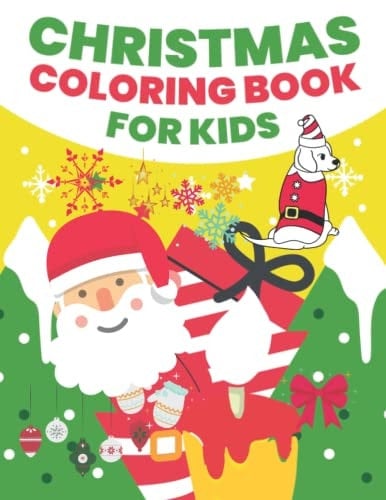 A Beautiful Christmas Coloring Book for Kids: A Beautiful Christmas Coloring Book for Kids: High Quality Coloring Pages, New Edition 2022 Paperback