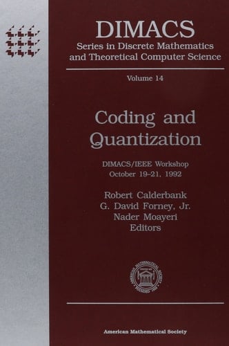 Coding and Quantization DIMACS/IEEE Workshop, October 19-21, 1992