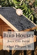 Bird Houses Boys Can Build