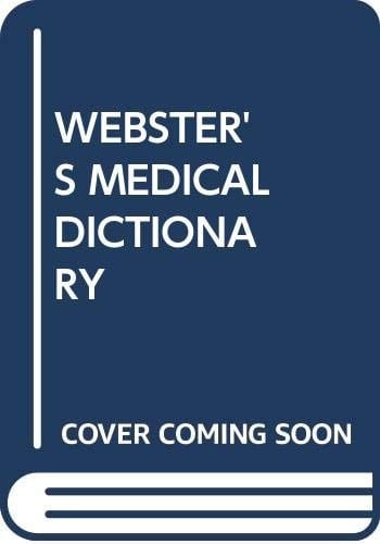 Webster's Medical Dictionary
