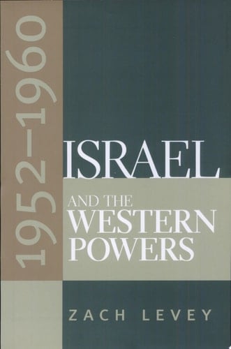 Israel and the Western Powers, 1952-1960