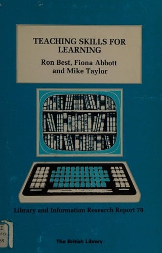 Teaching skills for learning: Information skills in initial teacher education (Library and information research report)