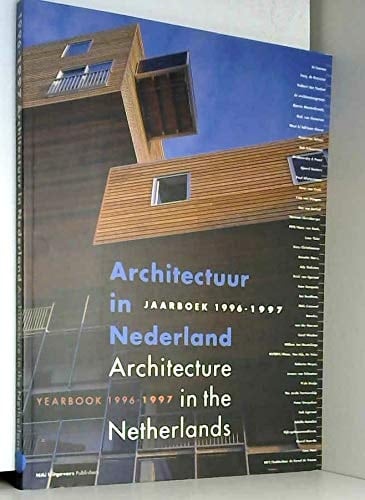 Architecture in Nederland Jaarbook 1996-1997: Architecture in the Netherlands: Yearbook 1996-1997
