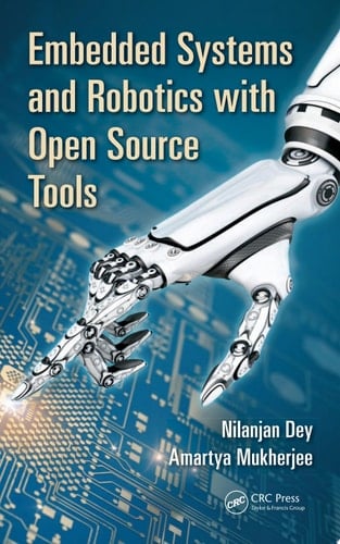 Embedded Systems and Robotics with Open Source Tools