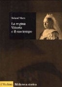 La regina Vittoria e il suo tempo