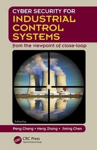 Cyber Security for Industrial Control Systems From the Viewpoint of Close-loop