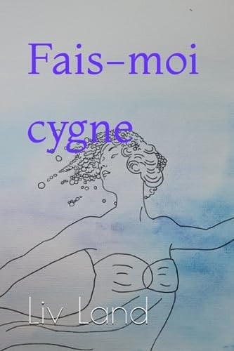 Fais-moi cygne