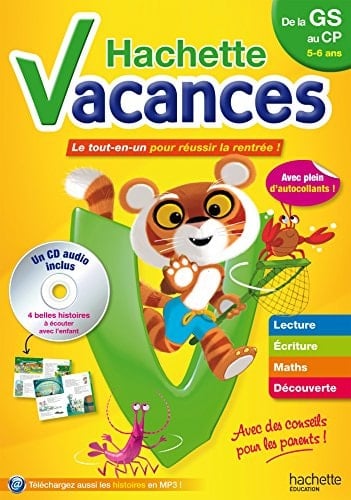 Hachette vacances de la GS au CP Le tout-en-un pour réussir la rentrée !