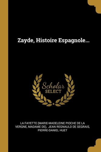 Zayde, Histoire Espagnole...