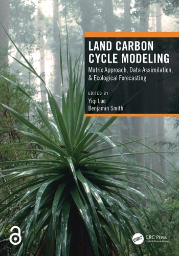 Land Carbon Cycle Modeling Matrix Approach, Data Assimilation, & Ecological Forecasting