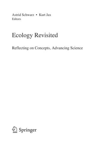 Ecology Revisited Reflecting on Concepts, Advancing Science