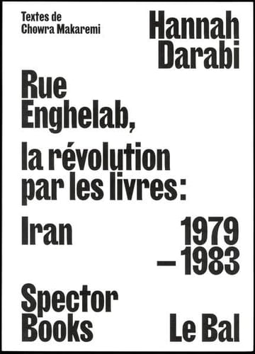 La Revolution Par Les Livres Iran 1979-1983