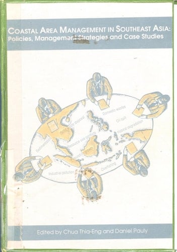 Coastal Area Management in Southeast Asia Policies, Management Strategies, and Case Studies