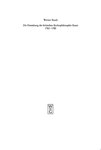 Die Entstehung der kritischen Rechtsphilosophie Kants 1762-1780