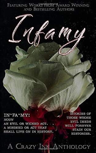 Infamy: A Crazy Ink Anthology