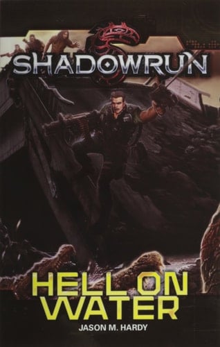 Shadowrun Novel Hell on Water