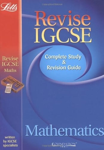 Revise IGCSE Mathematics Complete Study and Revision Guide