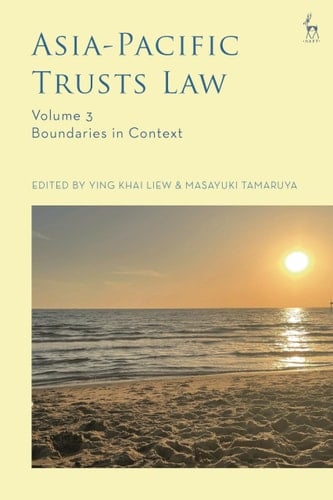 Asia-Pacific Trusts Law, Volume 3 Boundaries in Context