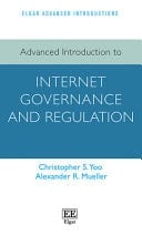 Advanced Introduction to Internet Governance and Regulation