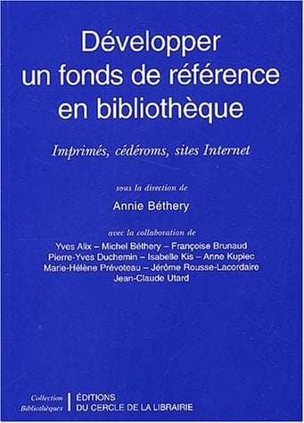 Développer un fonds de référence en bibliothèque imprimés, cédéroms, sites Internet