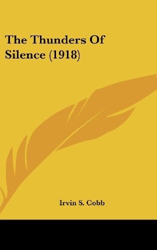 The Thunders Of Silence (1918)