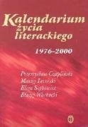 Kalendarium Zycia Literackiego 1976-2000: Wydarzenia, Dyskusje, Bilanse
