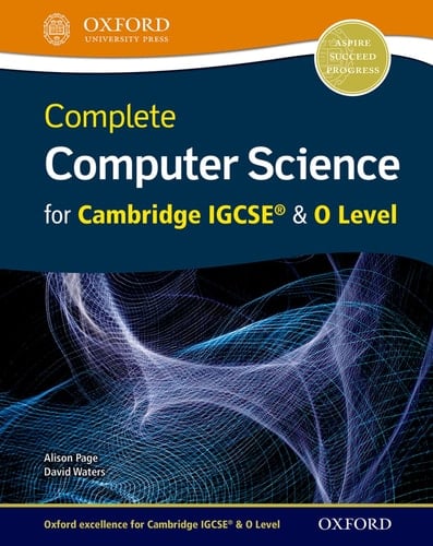 Complete Computer Science for Cambridge IGCSE (R) & O Level Student Book